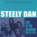 Buy Steely Dan Live At The Rainbow May 20Th 1974