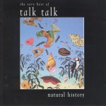 Buy Natural History: The Very Best of Talk Talk