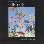 Buy Natural History: The Very Best of Talk Talk