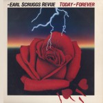Purchase Earl Scruggs Revue Today And Forever (Vinyl)