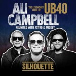 Buy Silhouette (The Legendary Voice Of Ub40 - Reunited With Astro & Mickey)