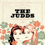 Buy Love Can Build A Bridge: Best Of The Judds