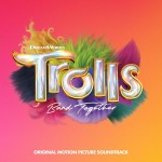 Buy Trolls Band Together (Original Motion Picture Soundtrack)