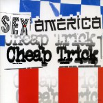 Buy Sex, America, Cheap Trick CD1