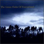 Buy The Green Fields Of Foreverland