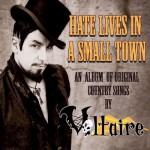Buy Hate Lives In A Small Town