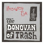 Buy The Donovan Of Trash