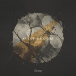 Buy After The Flowers (EP)