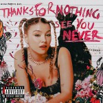 Buy Thanks For Nothing, See You Never (EP)