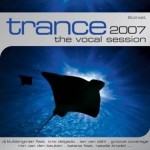 Buy Trance 2007 The Vocal Session CD1