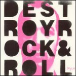 Buy Destroy Rock & Roll