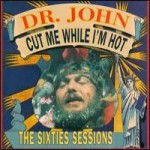Buy Cut Me While I'm Hot: The Sixties Sessions