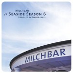 Buy Milchbar Seaside Season 6 (Compiled By Blank & Jones)