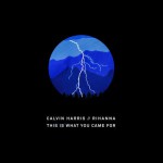 Buy This Is What You Came For (CDS)