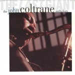 Buy The Last Giant: The John Coltrane Anthology CD1