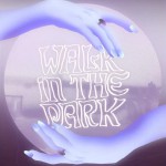 Buy Walk In The Park (EP)