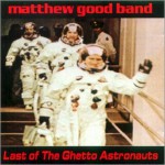 Buy Last Of The Ghetto Astronauts