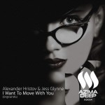 Buy I Want To Move With You (With Alexander Hristov) (CDS)