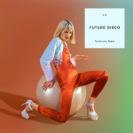 Buy Future Disco: Technicolour Nights