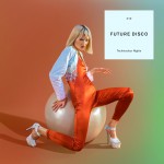 Buy Future Disco: Technicolour Nights