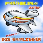 Buy Frühling 2010 - Die (Party-) Überflieger