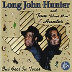 Buy One Foot In Texas (With Tom 'Blues Man' Hunter)