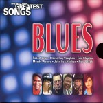 Buy The All Time Greatest Songs - 08 - Blues CD1