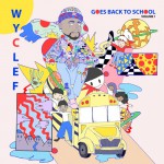 Buy Wyclef Goes Back To School