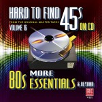 Buy Hard To Find 45S On CD, Volume 16: More 80S Essentials & Beyond