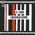 Buy La Cage / Erosmachine (VLS)