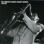 Buy The Complete Illinois Jacquet Sessions 1945-50 CD3