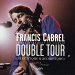 Purchase Francis Cabrel Double Tour CD1