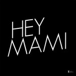 Buy Hey Mami - Play It Right (MCD)