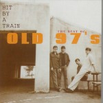 Buy Hit By A Train: The Best Of Old 97's