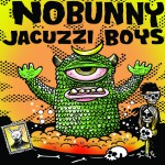 Buy Sav Garage: Nobunny - Jacuzzi Boys (VLS)