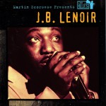 Buy Martin Scorsese Presents The Blues: J.B. Lenoir