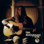 Buy Tim Buchanan With Dusk... And On His Own