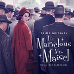 Buy The Marvelous Mrs. Maisel (Music From Season One)