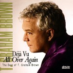 Buy Deja Vu All Over Again - The Best Of T. Graham Brown