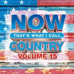 Buy Now That's What I Call Country Vol. 15