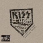 Buy Kiss Off The Soundboard: Live In Poughkeepsie