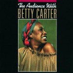 Buy The Audience With Betty Carter (Vinyl) CD1