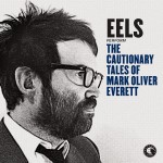 Buy The Cautionary Tales Of Mark Oliver Everett (Deluxe Version) CD2