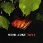 Buy AnotherLateNight Presents Howie B.