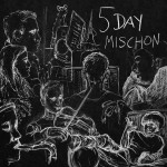 Buy 5 Day Mischon (EP)