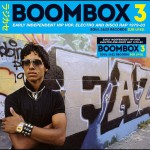Buy Boombox 3: Early Independent Hip Hop, Electro And Disco Rap 1979-83 CD1