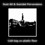 Buy Cold Bag On Plastic Floor (With Suicidal Perversions) (EP)