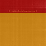 Buy The Golden Tombs Sessions Vol. 3 (EP)