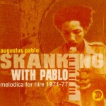 Buy Skanking With Pablo - Melodica For Hire 1971-77