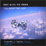 Buy Man With No Name - Teleportation (Greatest Hits)
